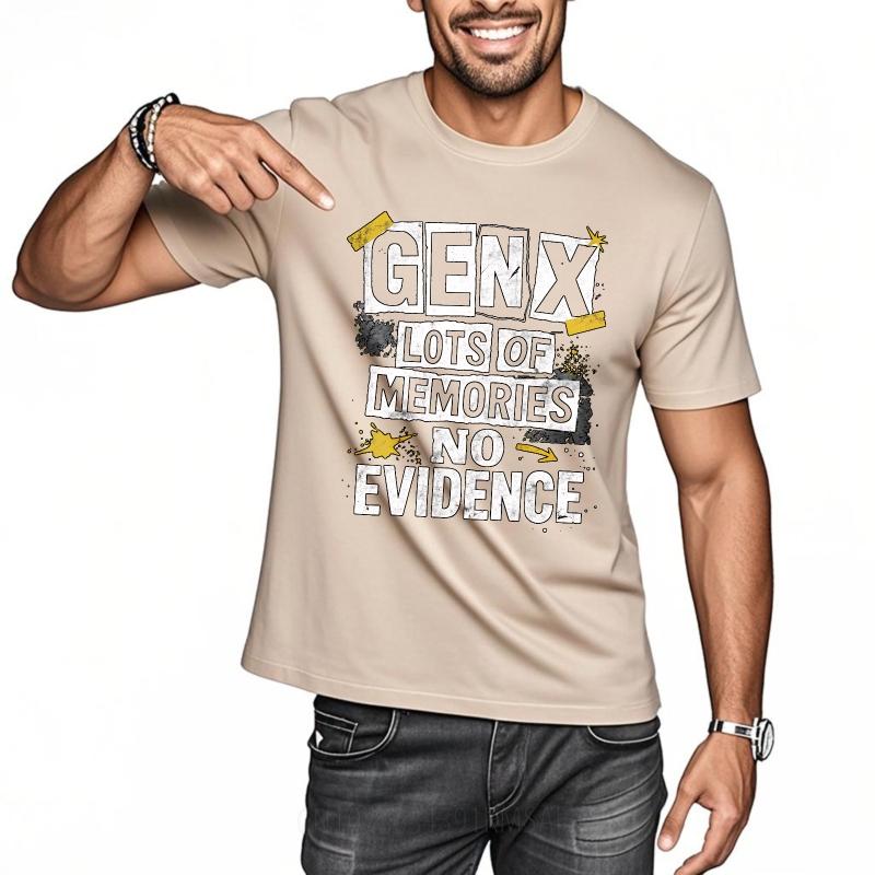 Cool For Men Summer tshirt Gen X Lots Of Memories No Evidence Short Sleeve Breathable Round Neck For Her Tee Shirt