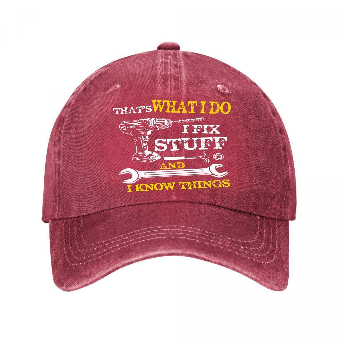 ThatS What I Do I Fix Stuff and I Knows Things I Fix Stuff and Know Things cap Vintage Washed Baseball Cap Adjustable
