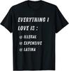 Wszystko, co kocham, jest nielegalne, drogie, Latynoskie, Śmieszny Żart, Wulgarne Poczucie Humoru Koszulka T-Shirt Męska Dzieci