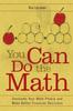 The You Can Do the Math : Overcome Your Math Phobia and Make Better Financial Decisions Book