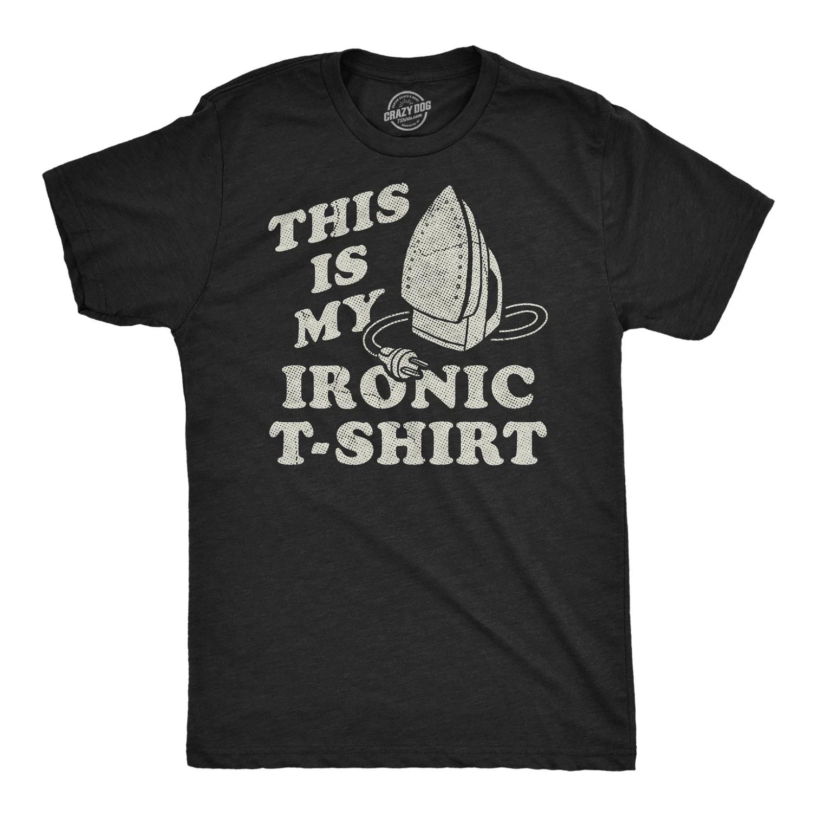 Mens Funny T Shirts This Is My Ironic T Shirt Sarcastic Ironing Graphic Novelty XXL