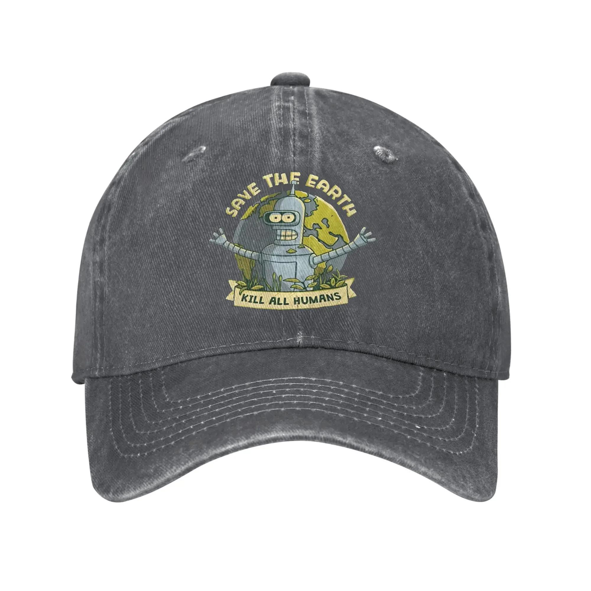 

Bendered Save the Planet Kill All Humans Unisex Baseball Caps Cartoon Distressed Washed Hats Fashion Outdoor Adjustable Headwear Adjustable