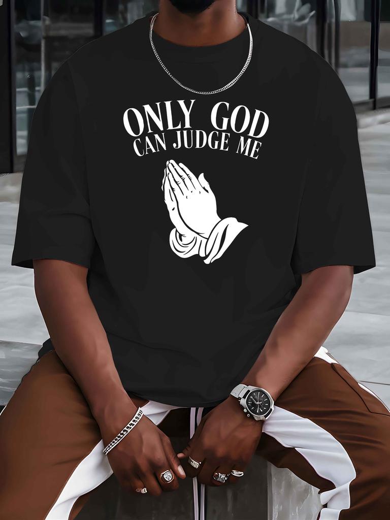 European size Onliy God Can Judge Me New Men's Short-sleeved T-shirt Summer Fashion Trend Top Printed Men's Bottoming Shirt Spring and Round Neck Top