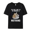 The Best Part The Morning Is Nothing Sloth Tshirts Men Fashion T Shirt Fashion Streetwear Tshirt Cotton Designer T Shirt