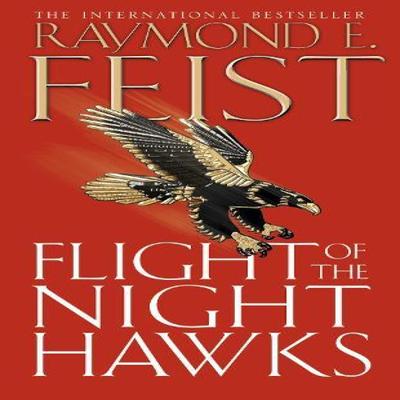 Flight of the Night Hawks by Raymond E. Feist Paperback Book 9780007133765