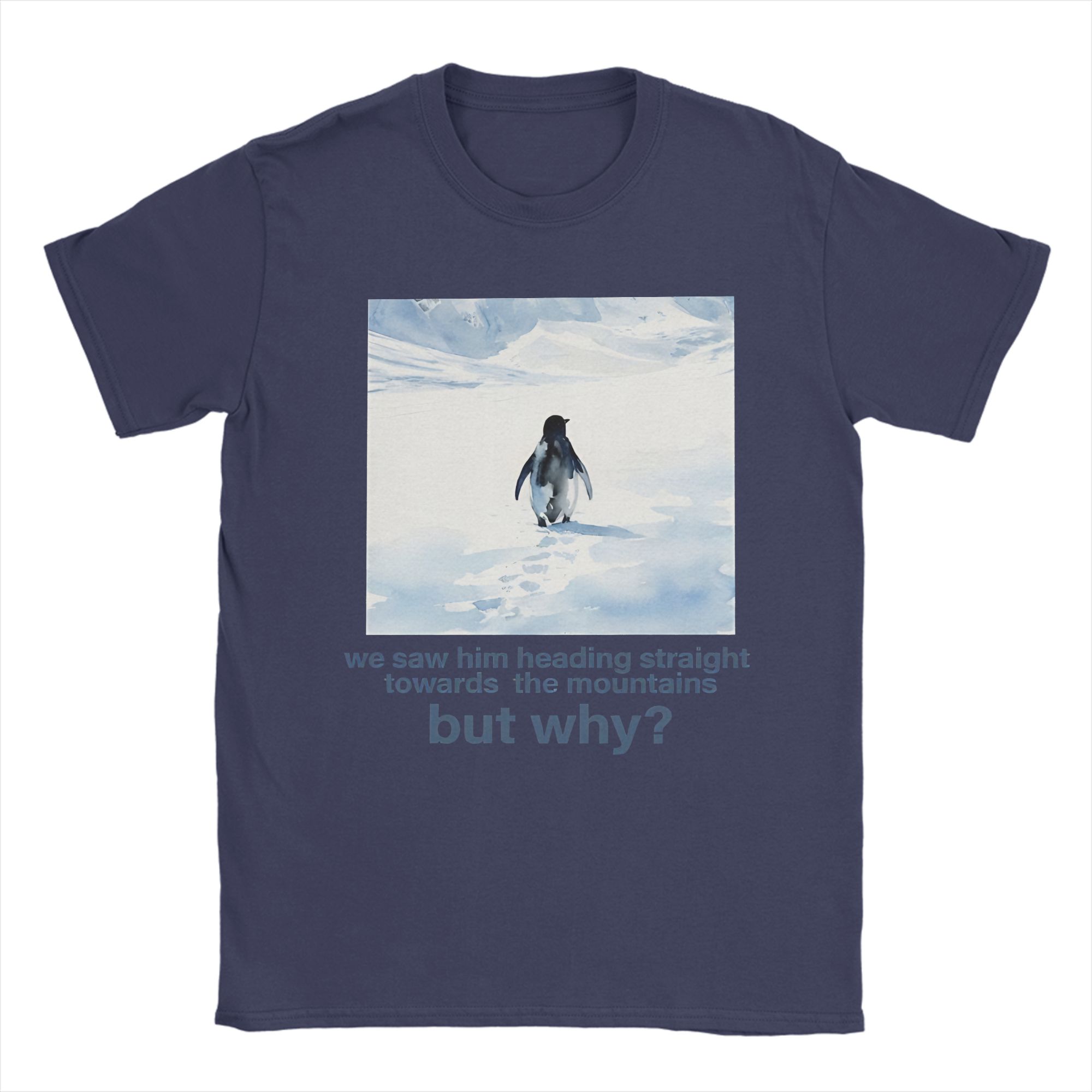 

Nihilist Penguin And Mountain But Why TShirt for Men Novelty Cotton Tee Shirt O Neck Short Sleeve T Shirts Gift Idea Clothing 4XL