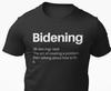 Bidening Definition Sarcastic Joe Biden Funny Political Shirts Trump 2024 Shirts