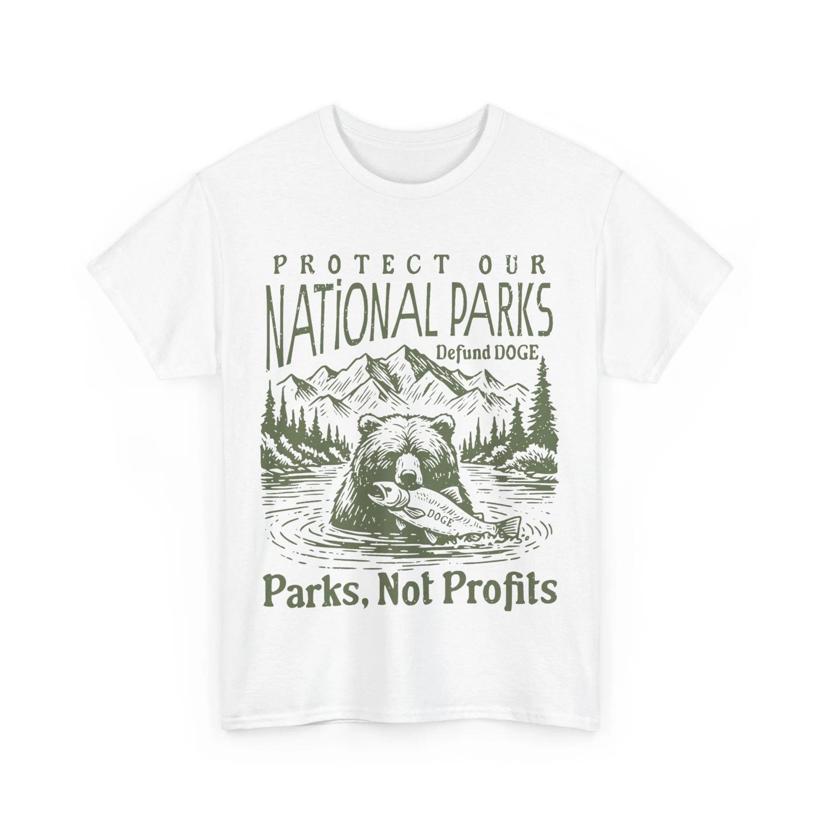 Support National Parks Defund DOGE Parks Not Profits Women Men Shirt 3XL