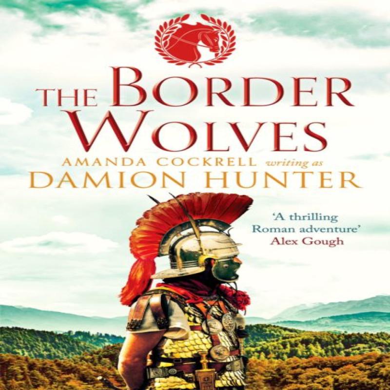 The Border Wolves by Damion Hunter Paperback Book 9781800322899