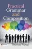 The Practical Grammar and Composition Book