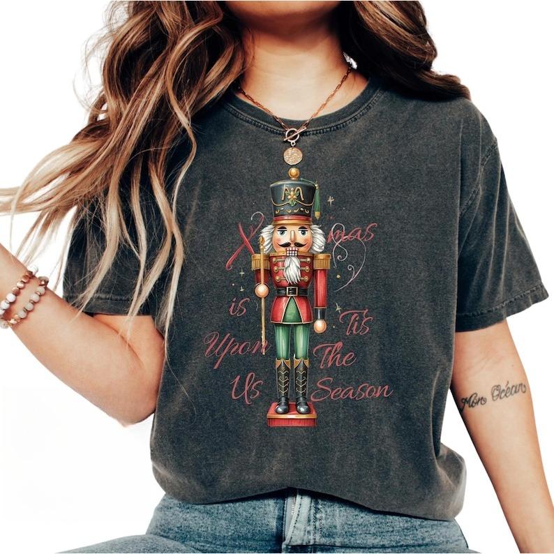 Tis The Season Family Comfort Festive Nutcracker Christmas Shirt for The Holidays Tee Clothes for Women Casual Style Unique Tops