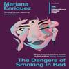 The Dangers of Smoking In Bed by Mariana Enriquez Paperback Book 9781783788217