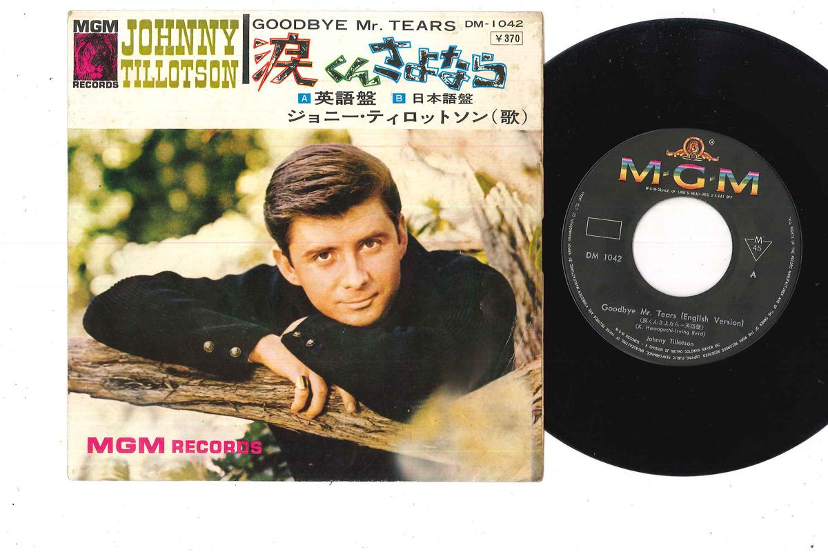 

7inch Record JOHNNY TILLOTSON - Goodbye Mr. Tears DM1042 MGM 1965 Japan Pop Used