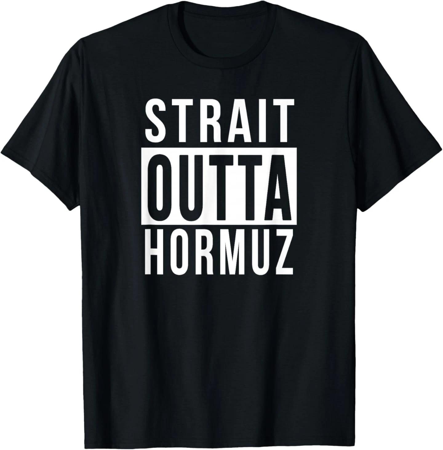 

Strait Outta Hormuz Funny Parody Humor Tee Gift Idea T-Shirt L