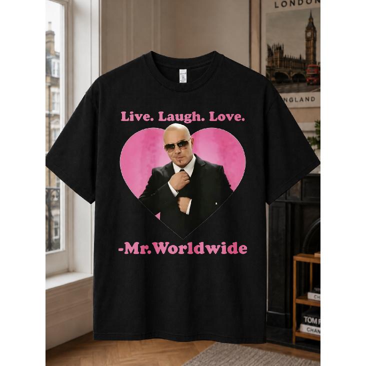 Live Laugh Love Mr Worldwide Retro Vintage Unisex T-Shirt, S-3XL 100% Loose Fit Crew Neck Casual Sport Tee, All Season Daily Outfit And Novelty