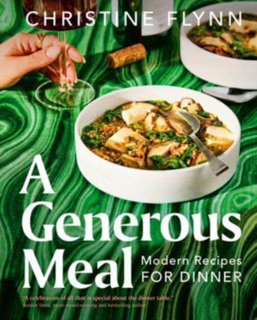 Bok A Generous Meal : Modern Recipes for Dinner