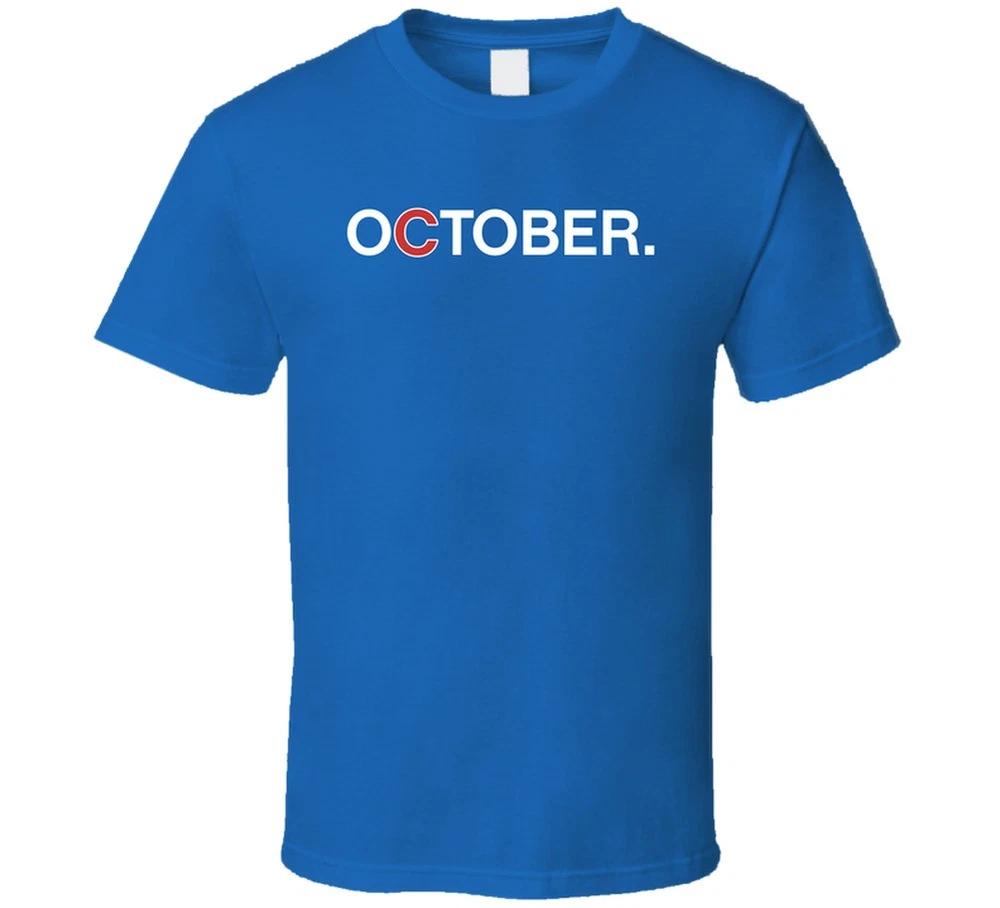 October Chicago Baseball Fan T Shirt S