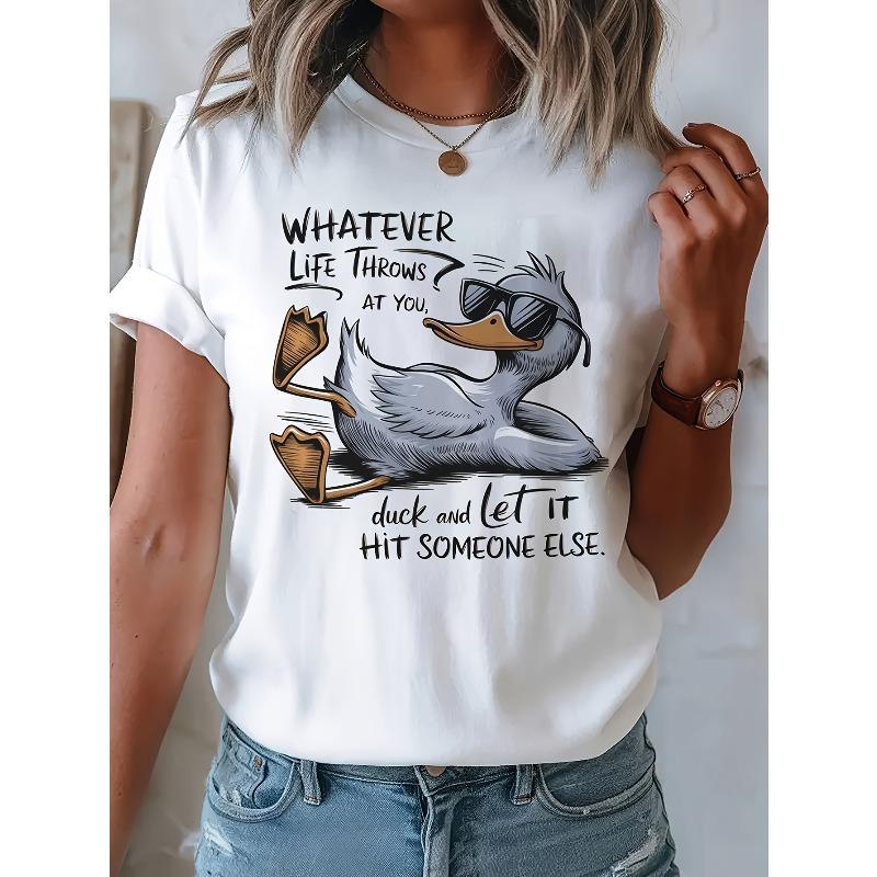Смешные цитаты про уток: Как бы жизнь ни подбрасывала тебе испытания, принимай их как утка, и пусть они отскакивают от других.. Женская Повседневная Короткая Рукава 4XL белый