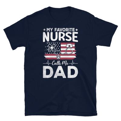My Favorite Nurse Calls Me Dad Father’s Day Short-Sleeve Unisex T-Shirt