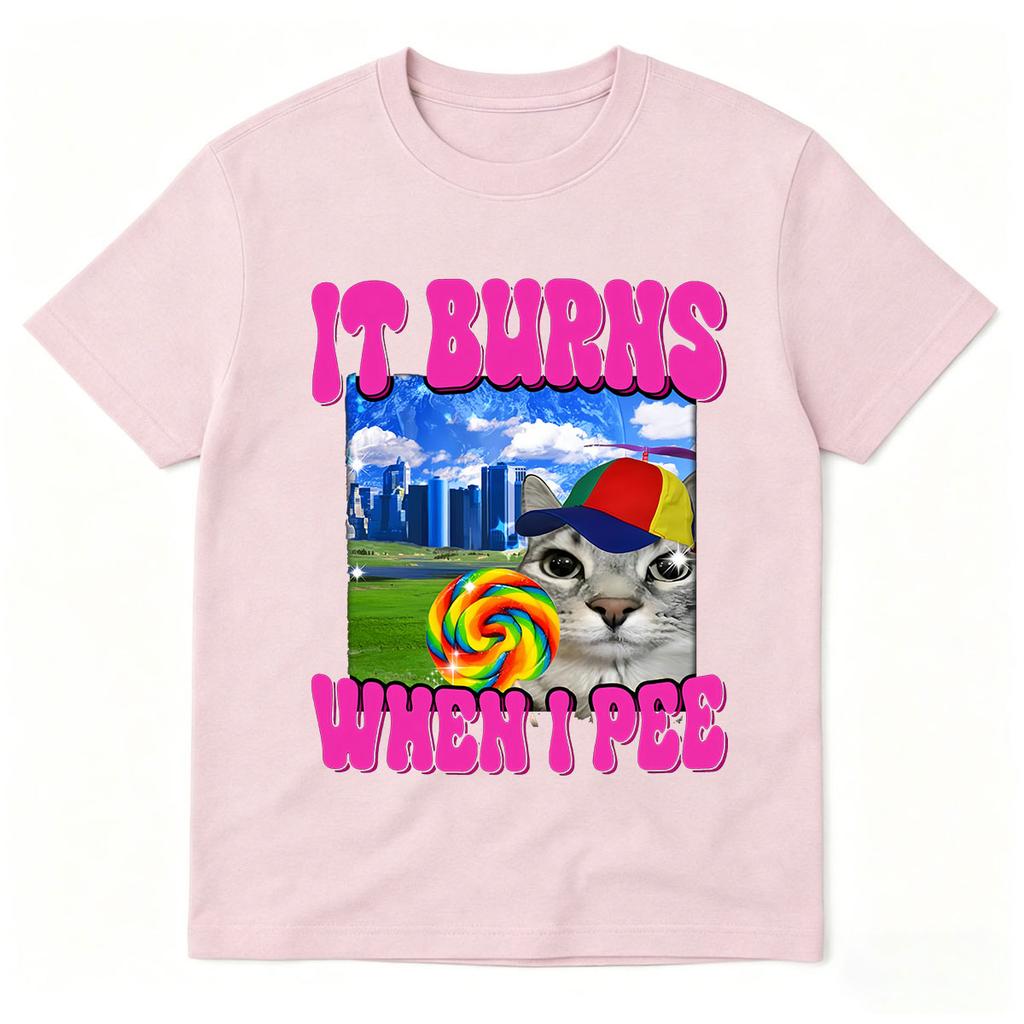 It Burns When I Pee Cat Funny Meme Graphic T-shirts Men's Women Fashion Hip Hop Cotton Short Sleeve Oversized T-shirt Streetwear