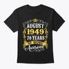 August 1949 70 Years Of Being TTshirt Made In the USA Size S To 5XL