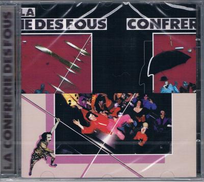 CD LA CONFR?RIE DES FOUS - La Confrerie Des Fous OM71070 O-Music 2014 Germany Rock Used