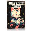 One More Game Gamer Cat Metal Poster Tin Sign Wall Art Home Decorations Customizable Metal Signs for Home Decoration Room Decor