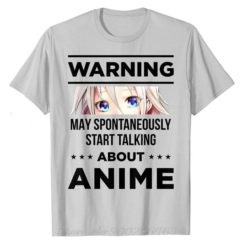 Warning May Spontaneously Start Talking About Anime TShirt cotton T shirt Unisex Tshirt Oversized Tees tops Unisexs Clothing