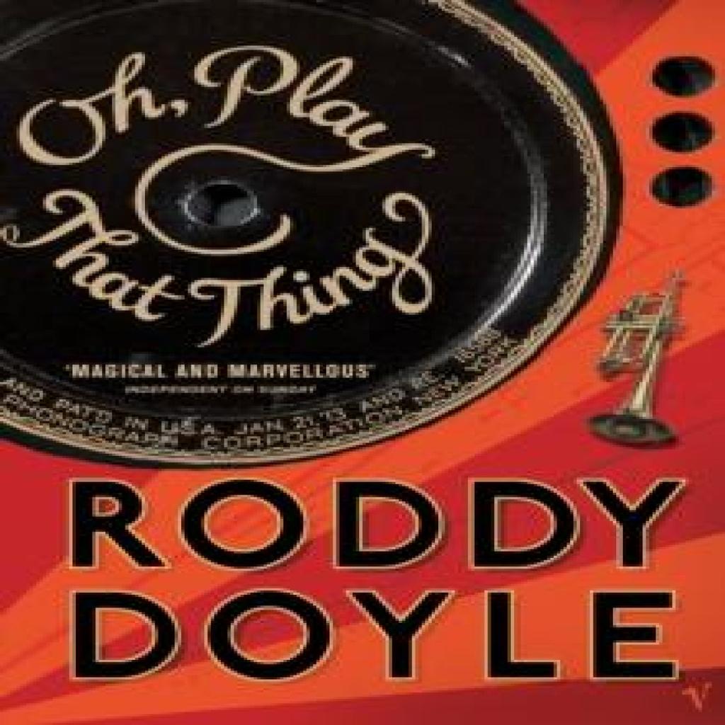 Oh Play That Thing by Roddy Doyle Paperback Book 9780099477655