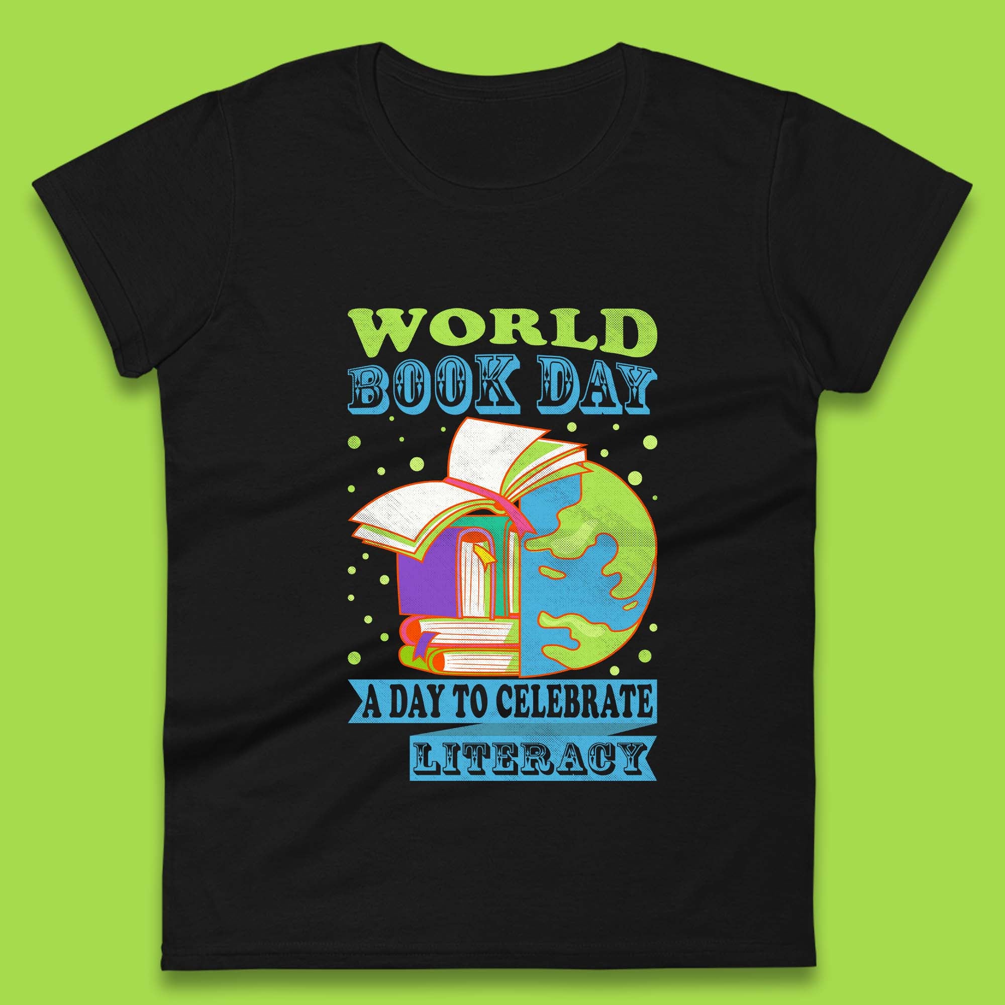 World Book Day A Day To Celebrate Literacy Womens T-Shirt Mens Tops Tees Unisex M