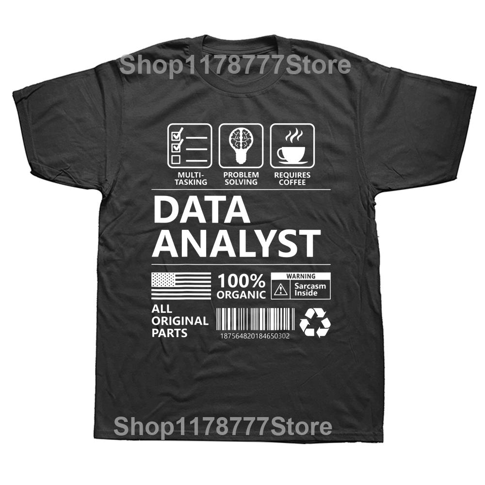 

Funny Data Analyst Noun T Shirts Graphic Cotton Streetwear Short Sleeve Birthday Gifts Summer Style Tshirt Mens Clothing 4XL