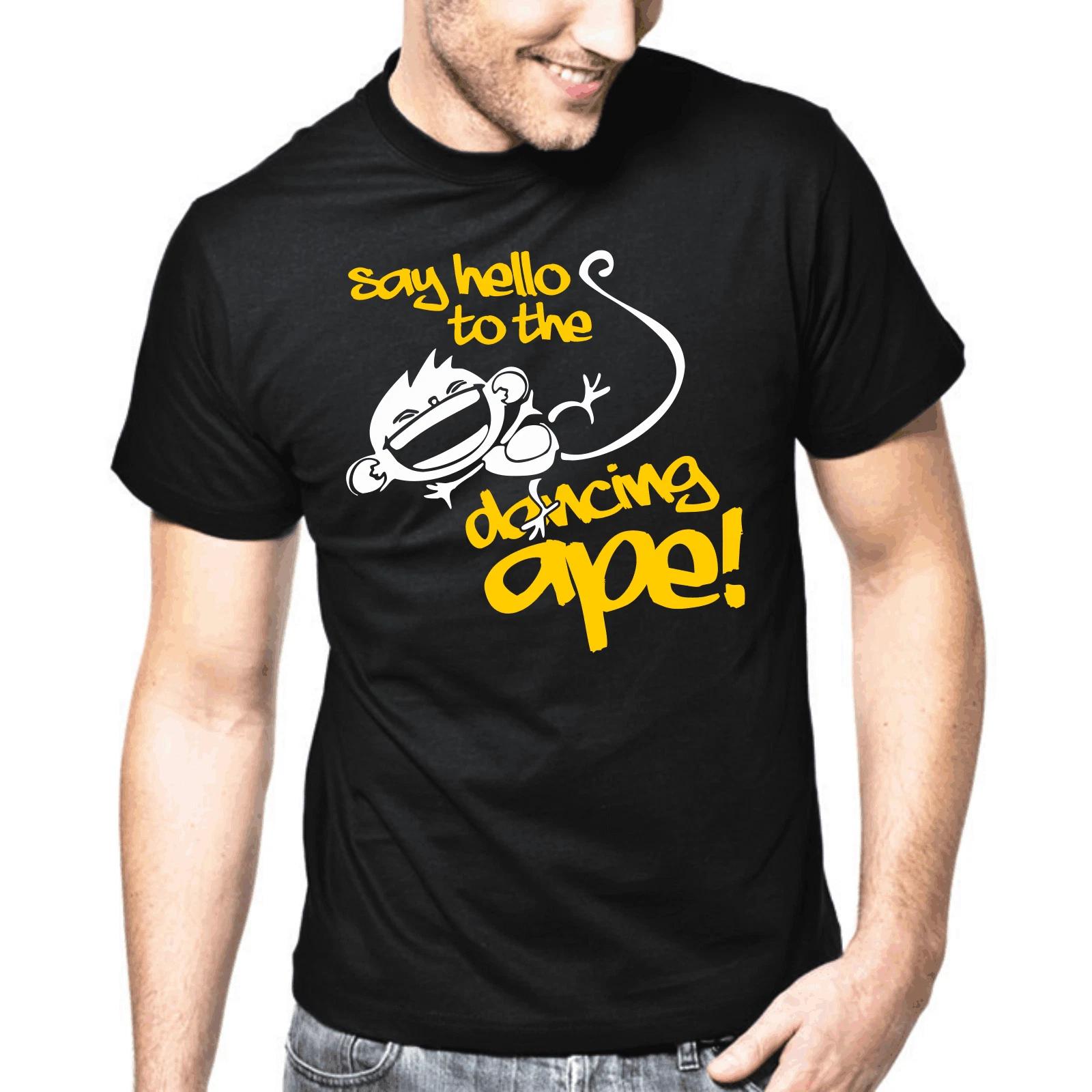 Men s and Women s T-shirts Say Hello to the Dancing Ape Sayings Gift Funny Fun Comedy S