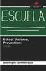 Kniha School Violence, Prevention