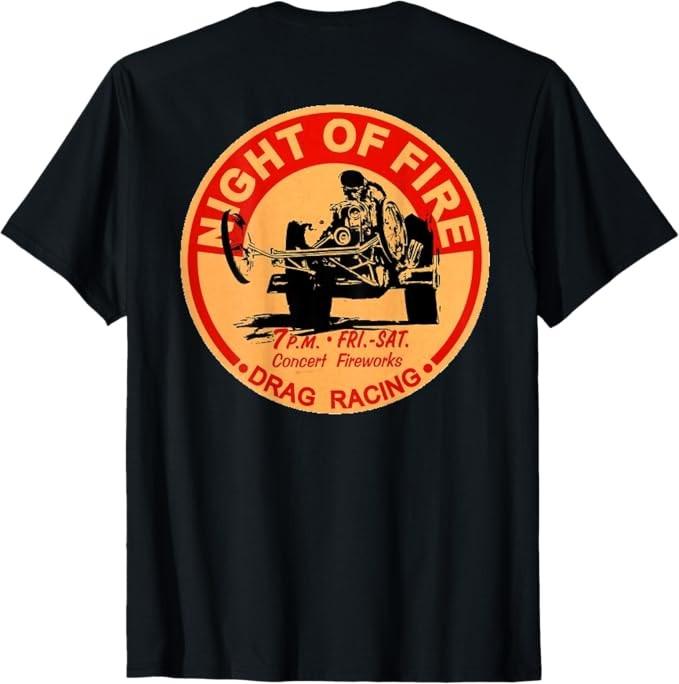 Retro Drag Racing T-Shirt. Night of Fire! Size S-4XL S