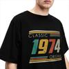 Original Born In 1974 Men Women T Shirts 50 Year Old 50th Birthday Apparel Tees T-Shirts Graphic Printing Clothing