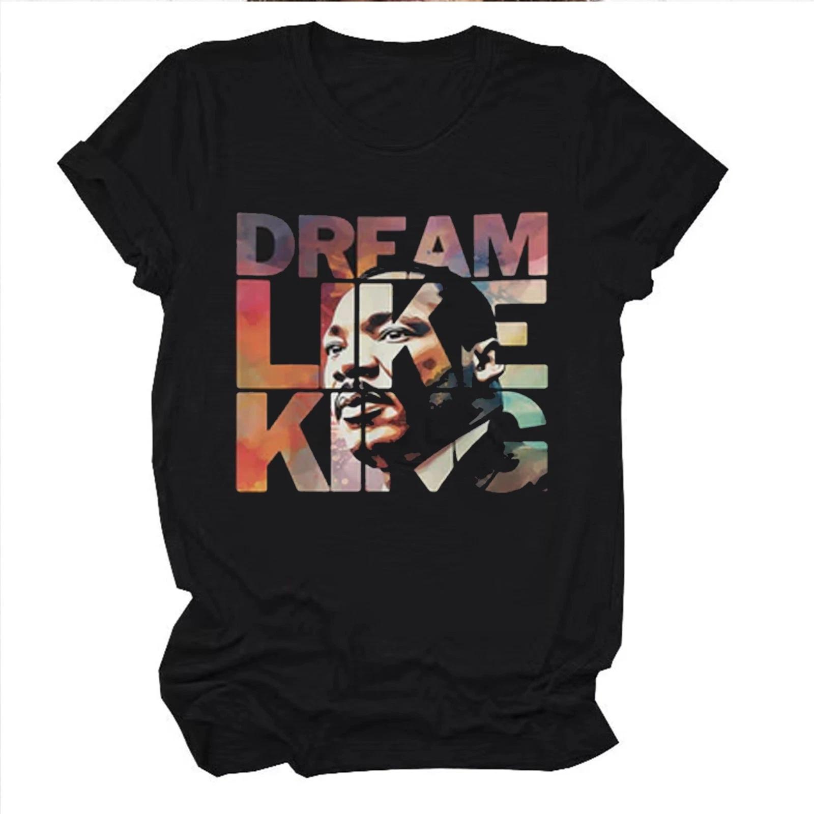 Dream Like King T-shirt, Martin Luther King Day T-shirts, Black Lives Matters 2XL
