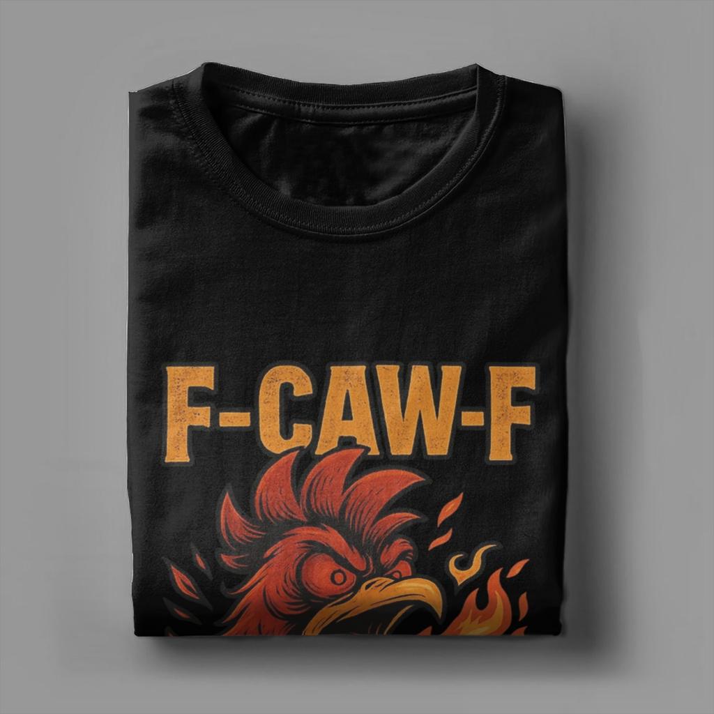 F-CAW-F Funny Rooster Meme  Hilarious Chicken Men's T Shirts Fashion Tees Short Sleeve O Neck T-Shirts 100 Cotton 6XL Clothes