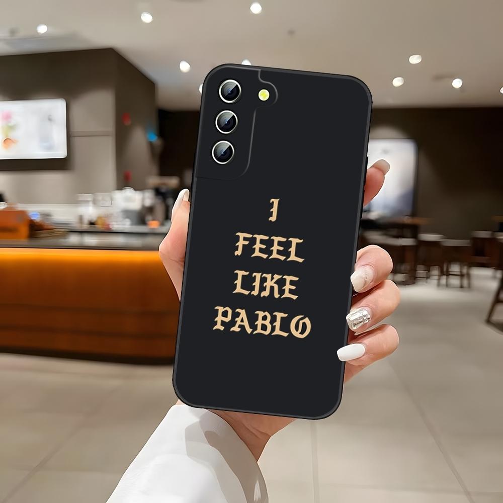 I FEEL LIKE PABLO Rapper Kanye West Phone Case for Samsung S24 Ultra S22 S23 S20 Fe S21 Plus Galaxy A54 A34 A24 A53 M54 Note 20