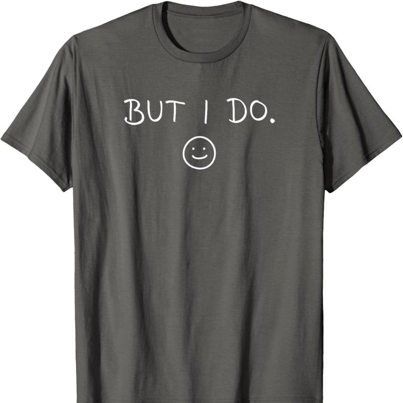 

I Dont Do Matching Shirts But I Do Cute Couple Matching Cotton TShirt Funny Street Fashion Unique Mple Style Printed Tshirt 4XL