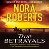 True Betrayals by Nora Roberts Paperback Book 9780349407999