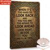 Tin Sign Vintage Quote Wall Art When Its Too Hard To Look Back And Too Afraid To Look Ahead Look Right Beside You Metal Plaque