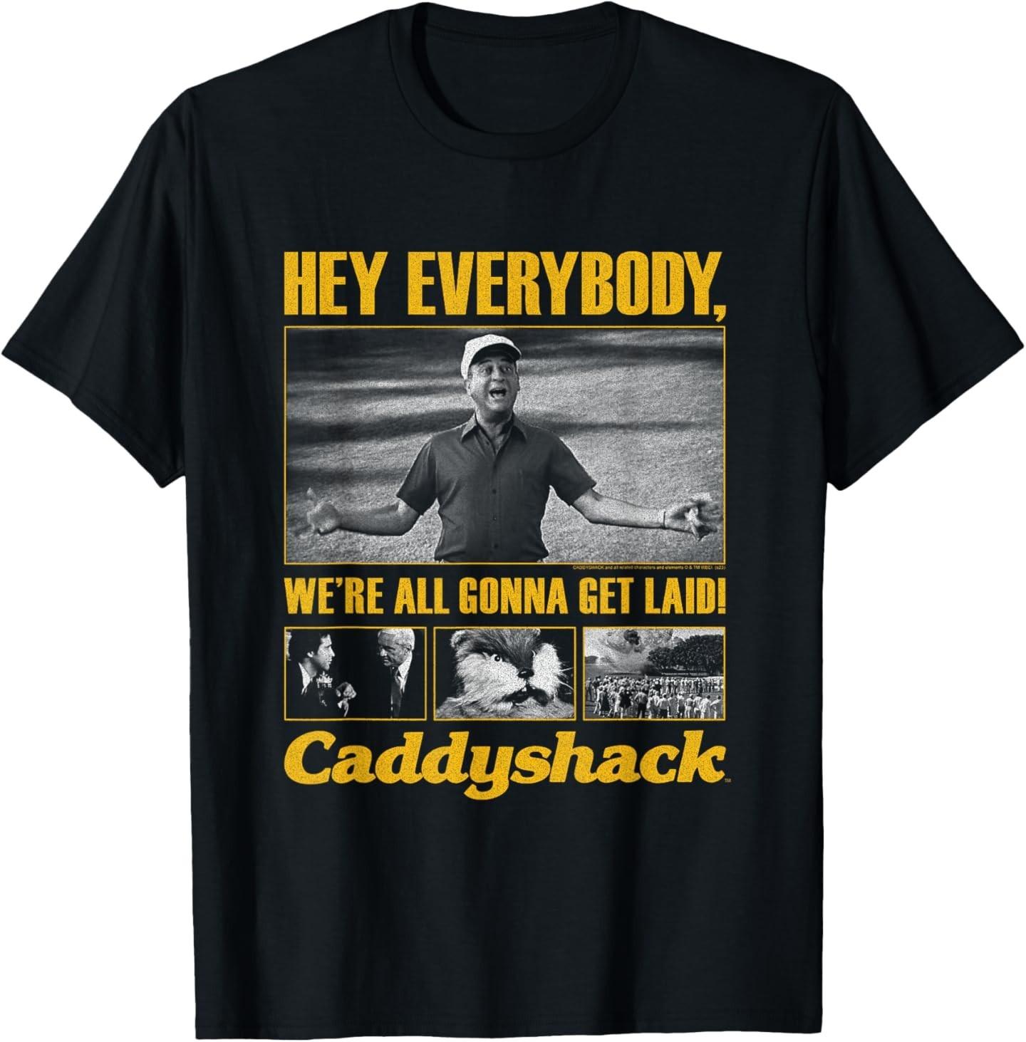 Caddyshack Hey Everybody We re All Gonna get Laid Movie T-Shirt S разноцветный