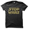 Anti War "Stop Wars" Star Wars Parody Inspired by Star Wars Sci-Fi T-shirt M5588