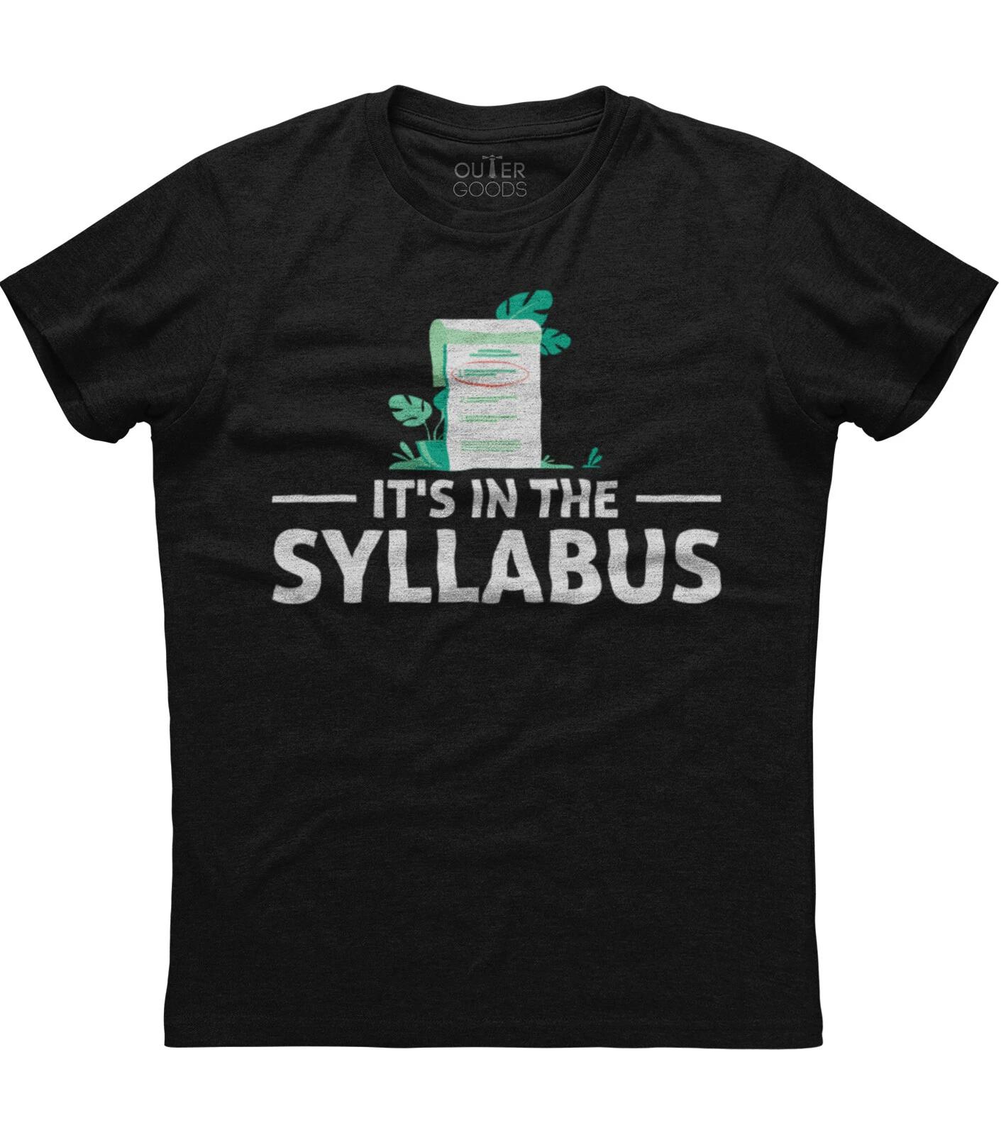 It s In The Syllabus - College Professor Mens Short Sleeve Cotton Black T-shirt S