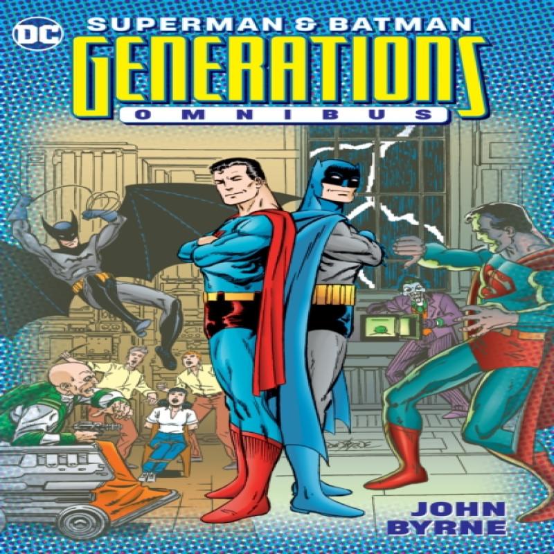 Superman and Batman Generations Omnibus by John Byrne Hardback Book 9781779509406