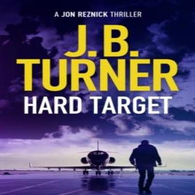 Hard Target by J. B. Turner Paperback Book 9781542014434