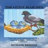 The Little Blue Hen by Richard Brindle Paperback Book 9781035848478