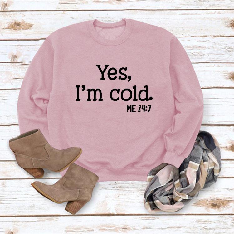 Women's 'Yes I'm Cold' Printed Casual Loose Hoodie for Autumn and Winter