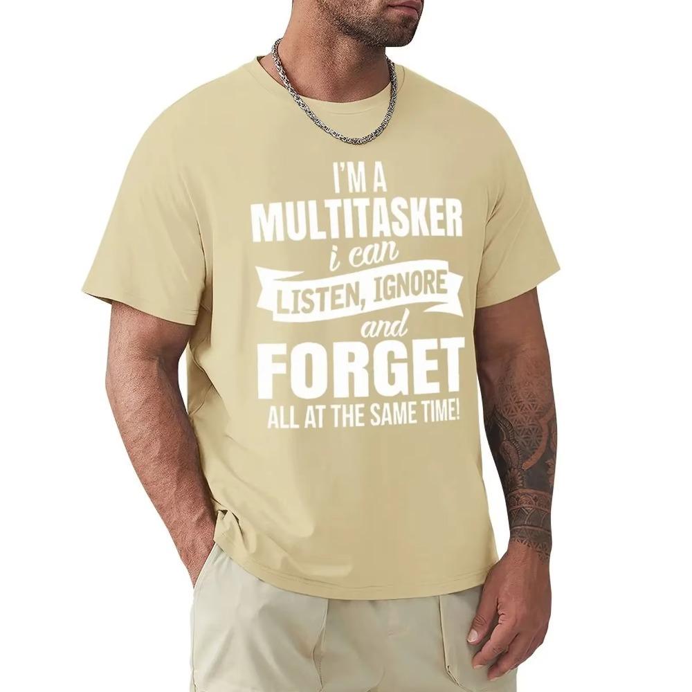 I'm A Multitasker Print T-shirt with Funny Saying Men And Women's Fashion Graphic Tee Black T Shirt Summer Short Sleeve Shirts