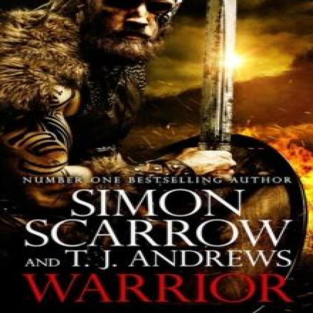 Warrior The Epic Story of Caratacus Warrior Briton and Enemy of the Roman Empire by Simon... 9781472287489